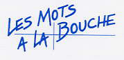 Les Mots A La Bouche
